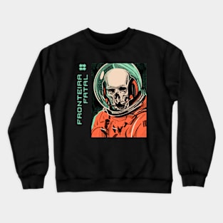 outerspace astronaut cosmonaut space horror sci fi Crewneck Sweatshirt